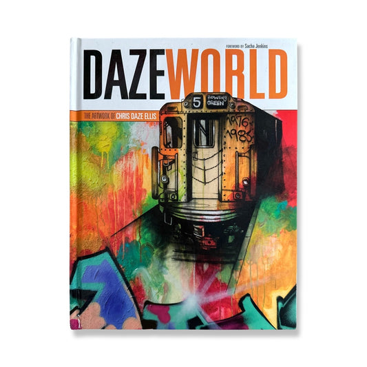 DazeWorld: The Artwork of Chris Daze Ellis